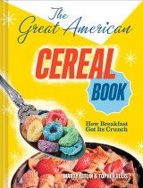 The Great American Cereal Book